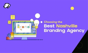 Choosing the Best Nashville Branding Agency